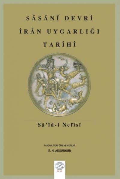 Sasani Devri İran Uygarlığı Tarihi Kolektif