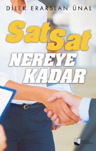 Sat Sat Nereye Kadar