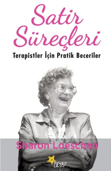 Satir Süreçleri: Terapistler için Pratik Beceriler