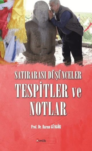 Satırarası Düşünceler Tespitler ve Notlar