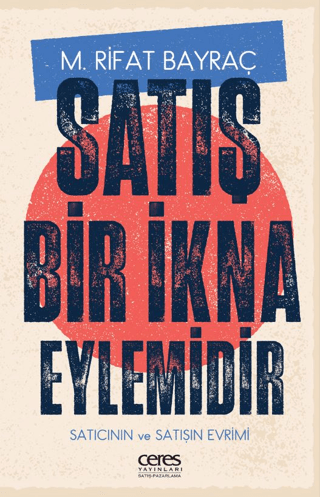 Satış Bir İkna Eylemidir