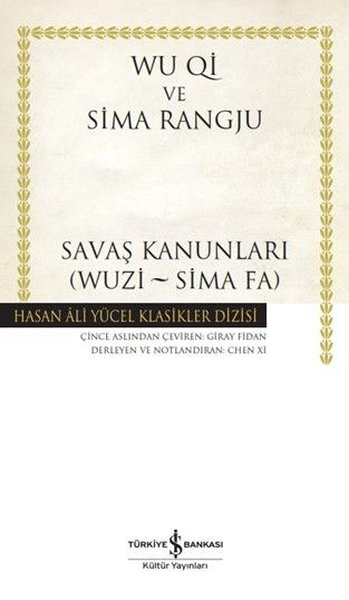 Savaş Kanunları (Wuzi - Sima Fa) Hasan Ali Yücel Klasikler (Ciltli) Si