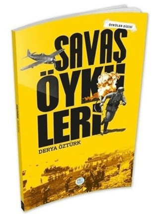 Savaş Öyküleri Derya Öztürk