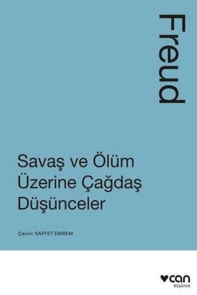 Savaş ve Ölüm Üzerine Çağdaş Düşünceler Sigmund Freud