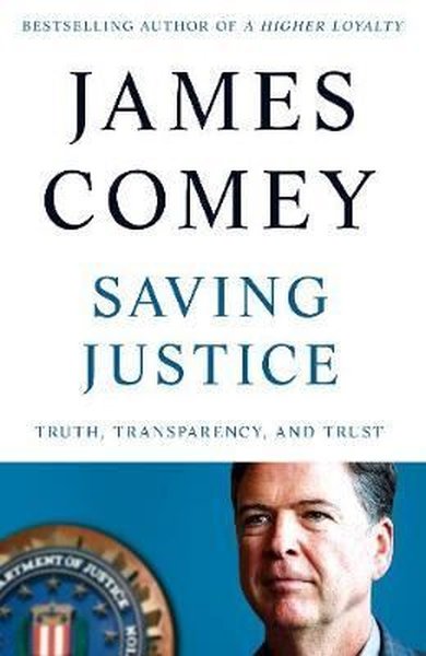 Saving Justice: Truth, Transparency and Trust 