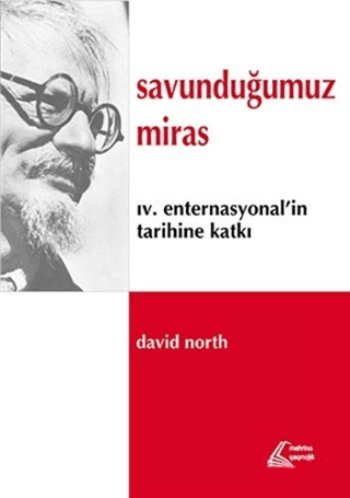 Savunduğumuz Miras