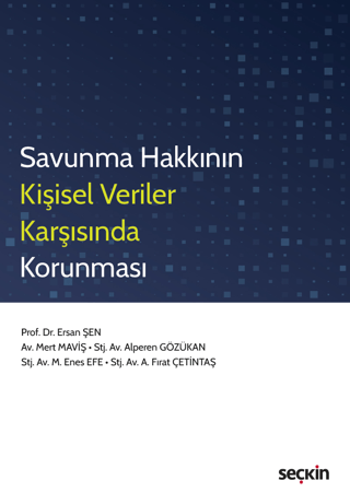 Savunma Hakkının Kişisel Veriler Karşısında Korunması