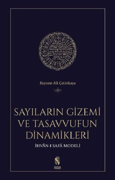 Sayıların Gizemi Ve Tasavvufun Dinamikleri - İhvan-ı Safa Modeli