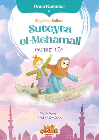 Sayıların Sultanı Suteyta el-Mehamali - Öncü Kadınlar 5