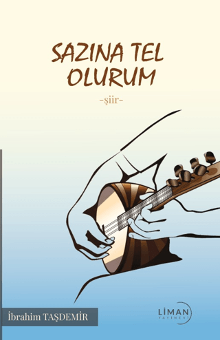 Sazına Tel Olurum