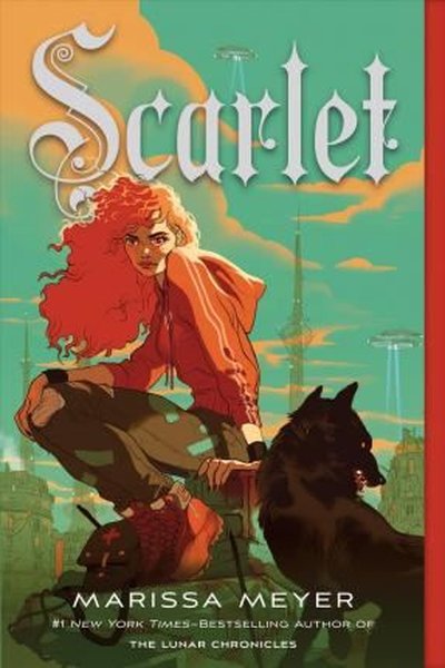 Scarlet : Book Two of the Lunar Chronicles : 2 Marissa Meyer