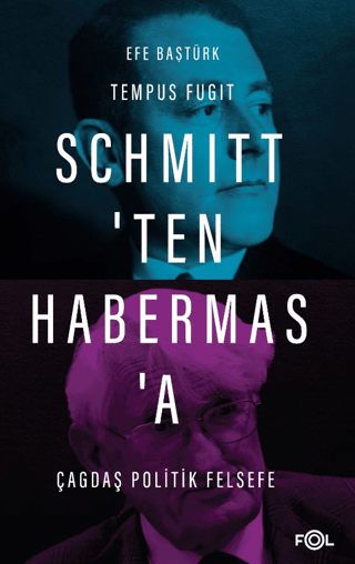 Schmitt'ten Habermas'a Çağdaş Politik Felsefe Efe Baştürk