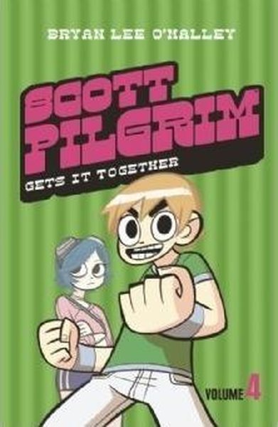 Scott Pilgrim Gets it Together: Volume 4 Bryan Lee O'Malley