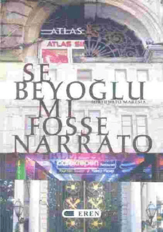 Se Beyoğlu Mı Fosse Narrato
