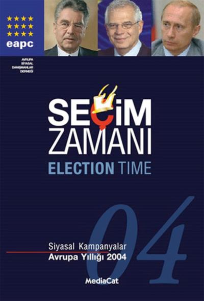 Seçim Zamanı - Siyasal Kampanyalar - Avrupa Yıllığı 2004 (Ciltli) %25 