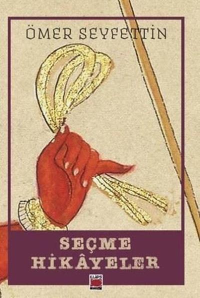 Seçme Hikayeler Ömer Seyfettin
