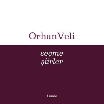 Seçme Şiirler Orhan Veli Kanık