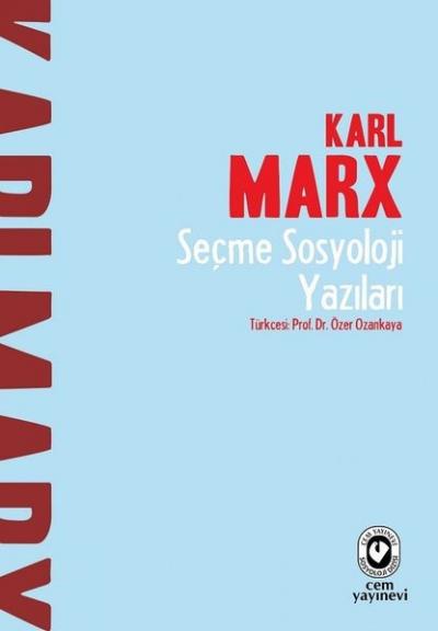 Seçme Sosyoloji Yazıları Karl Marx
