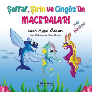 Şeffaf, Şirin ve Cizgöz'ün Maceraları