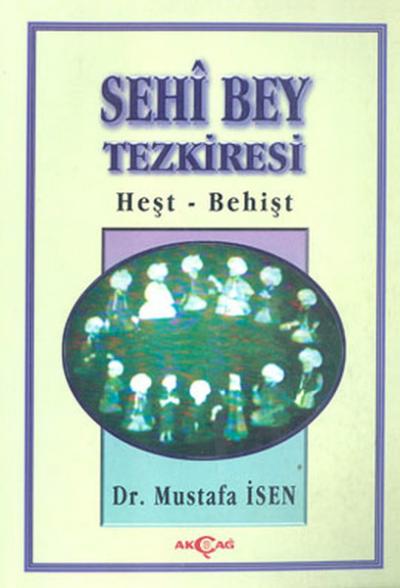 Sehi Bey TezkiresiHeşt-Behişt %24 indirimli Mustafa İsen