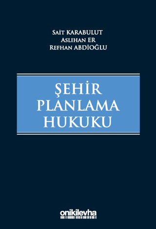 Şehir Planlama Hukuku (Ciltli)