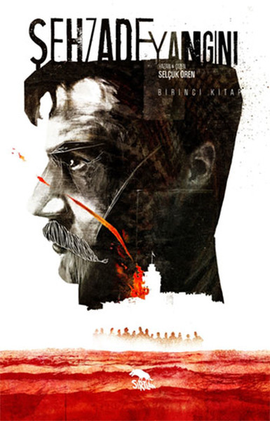 Şehzade Yangını - 1. Kitap %22 indirimli Selçuk Ören