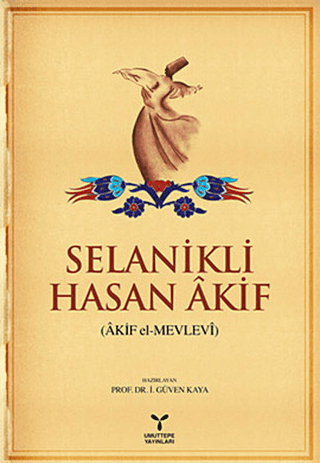 Selanikli Hasan Akif (Akif el-Mevlevi)