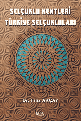 Selçuklu Kentleri Türkiye Selçukluları