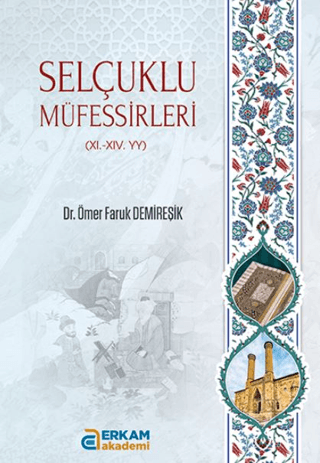 Selçuklu Müfessirleri 11. - 11. - YY