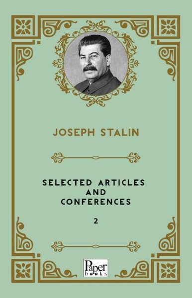 Selected Articles and Conferences 2 Josef Vissaryonoviç Çugaşvili Stal