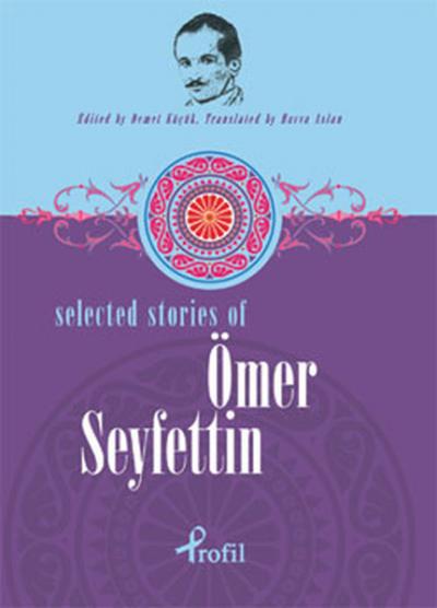 Selected Stories of Ömer Seyfettin Demet Küçük