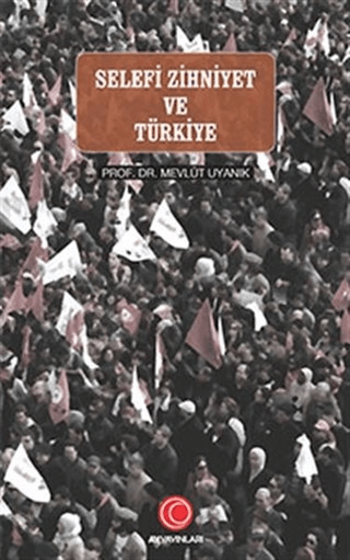 Selefi Zihniyet ve Türkiye