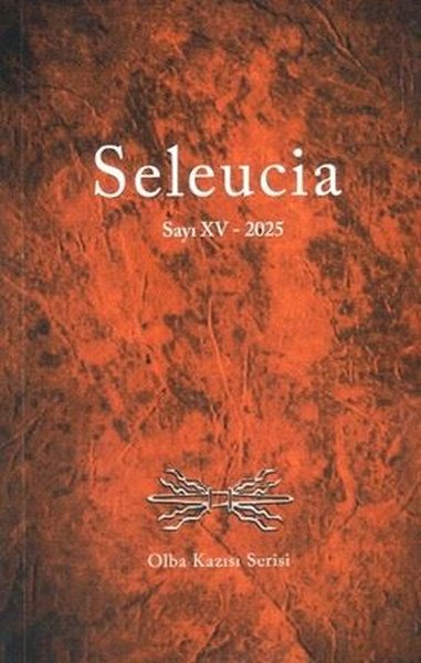 Seleucia Sayı 15 - 2025 Olba Kazısı Serisi