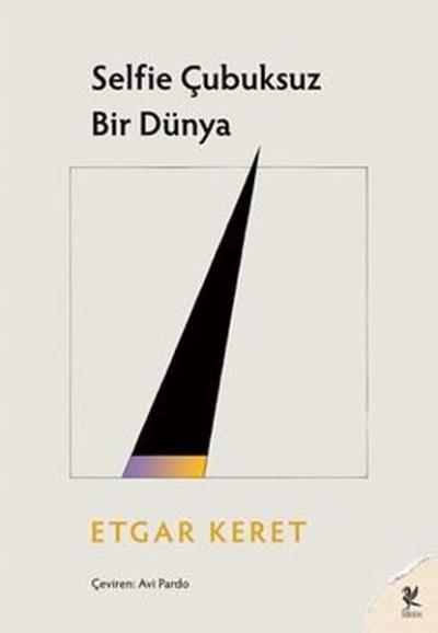 Selfie Çubuksuz Bir Dünya