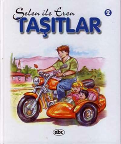 Selin ile Eren Dizisi-Taşıtlar 2 (Ciltli)