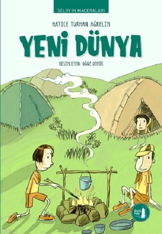 Selin’in Maceraları Yeni Dünya