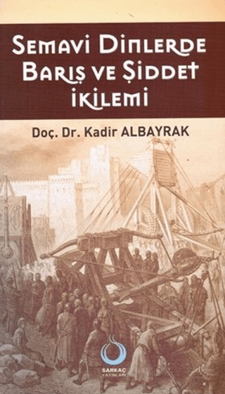 Semavi Dinlerde Barış ve Şiddet İkilemi