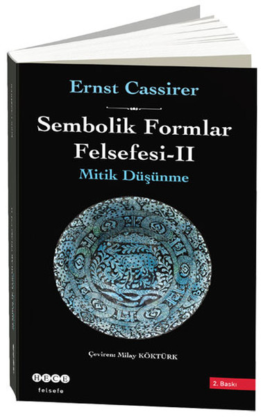 Sembolik Formlar Felsefesi - 2 (Ciltli) Ernst Cassirer