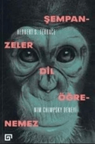 Şempanzeler Dil Öğrenemez: Nim Chimpsky Deneyi