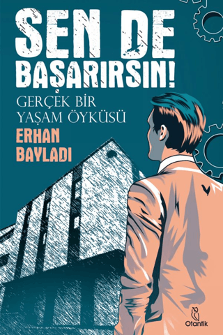 Sen de Başarırsın! - Gerçek Bir Yaşam Öyküsü