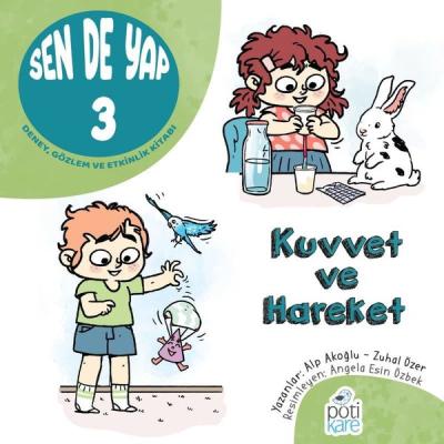 Sen de Yap 3 - Kuvvet ve Hareket