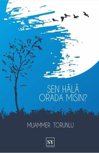 Sen Hala Orada mısın? (Ciltli)