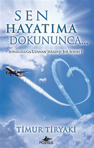 Sen Hayatıma Dokununca