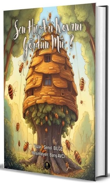 Sen Hiç Arı Kovanı Gördün Mü?