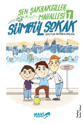 Şen Şakrakgiller Mahallesi 1 Sümbül Sokak