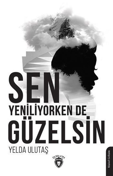 Sen Yeniliyorken de Güzelsin
