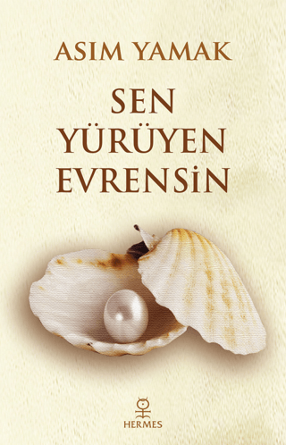 Sen Yürüyen Evrensin Asım Yamak