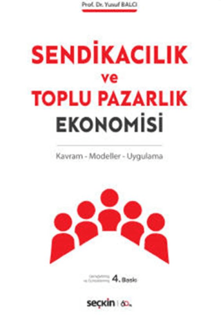Sendikacılık ve Toplu Pazarlık Ekonomisi