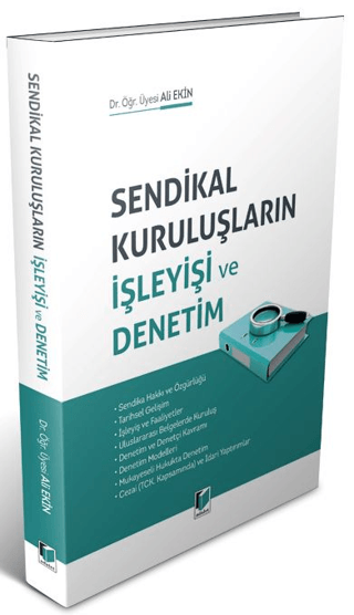 Sendikal Kuruluşların İşleyişi ve Denetim