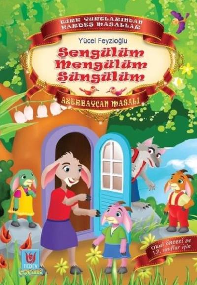 Şengülüm Mengülüm Şengülüm-Azerbaycan Masalı